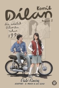 Komik DIlan Bagian 2 : Dia adalah Dilanku 1990