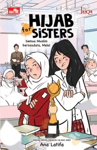 Hijab For Sisters : Semua Muslim Bersaudara,Mela!