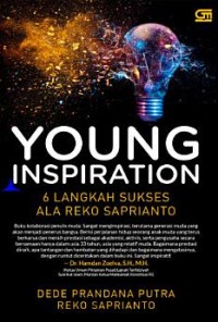 Young Inspiration : 6 Langkah Sukses Ala Reko Saprianto