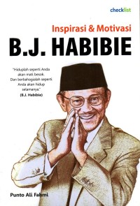 Inspirasi & Motivasi B.J. Habibie