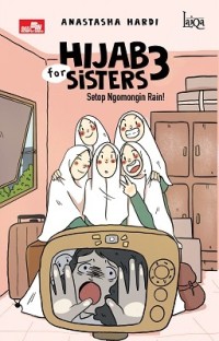 Hijab for Sister 3 : Setop Ngomongin Rain!