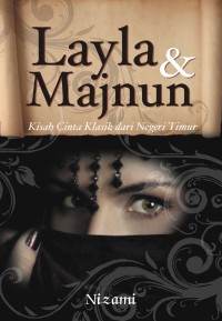 Layla dan Majnun : Kisah Cinta Klasik dari Negeri Timur